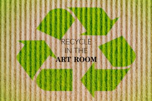 Recycle in the Art Room